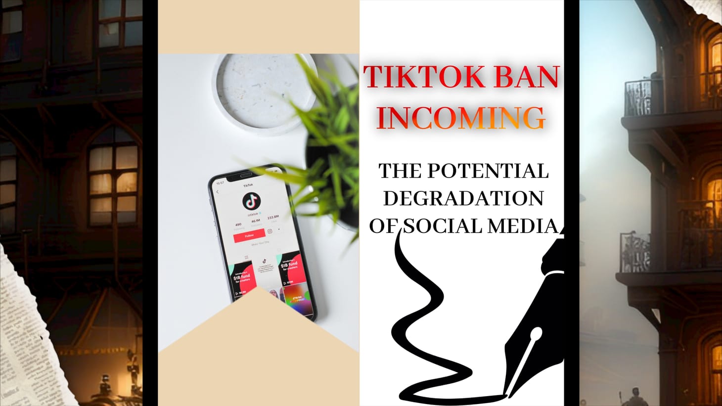 TikTok Ban Incoming: The Potential Degradation of Social Media